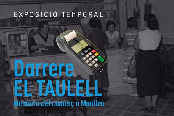 Imatge de Visita comentada a l’exposició: “Darrere el taulell. Memòria del comerç a Manlleu”